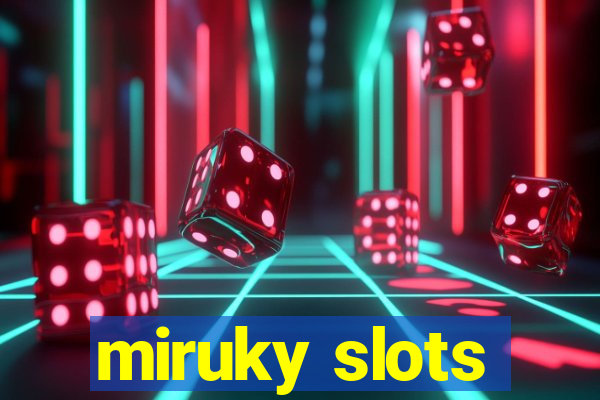 miruky slots